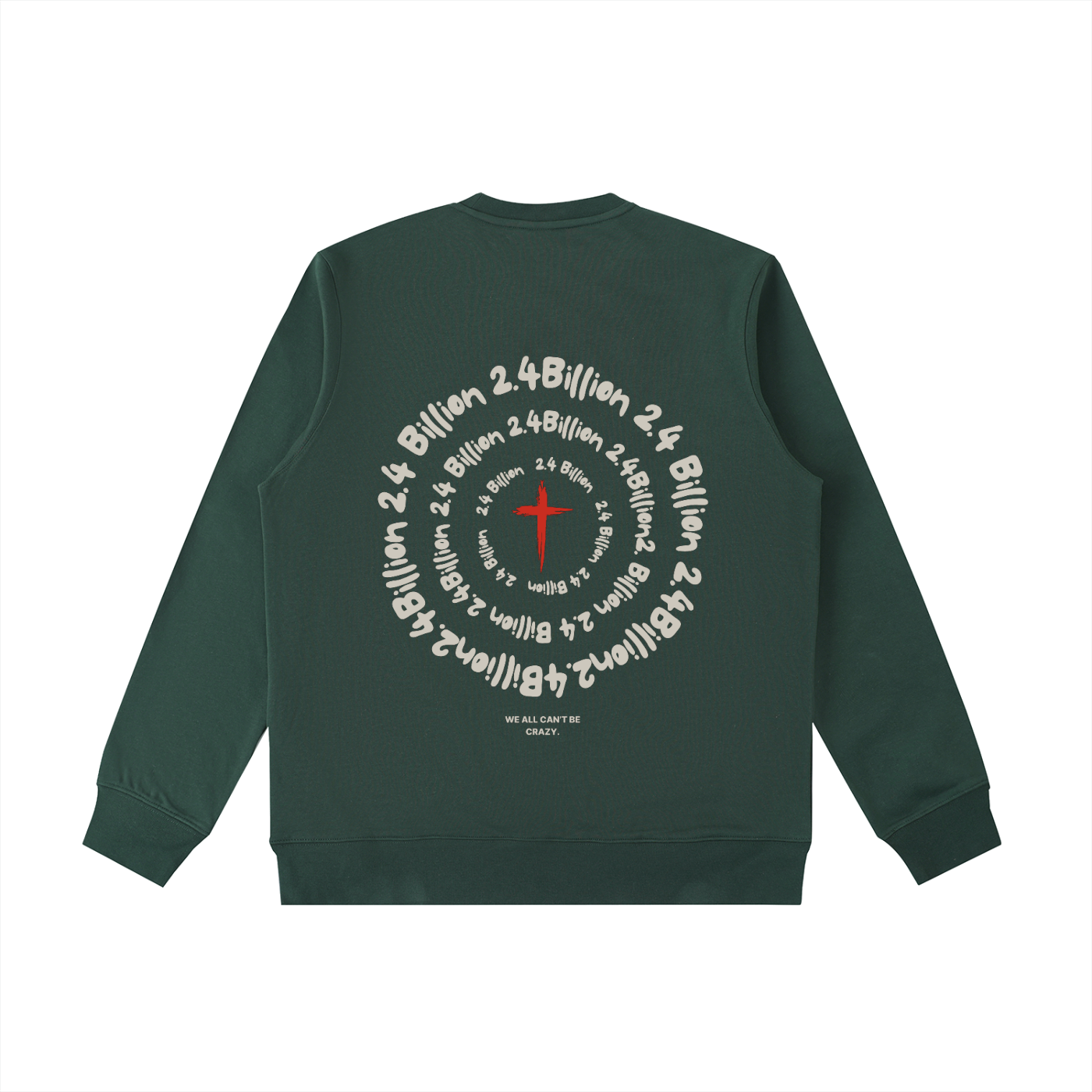 "2.4 Billion" - Heavyweight Crewneck Sweatshirt