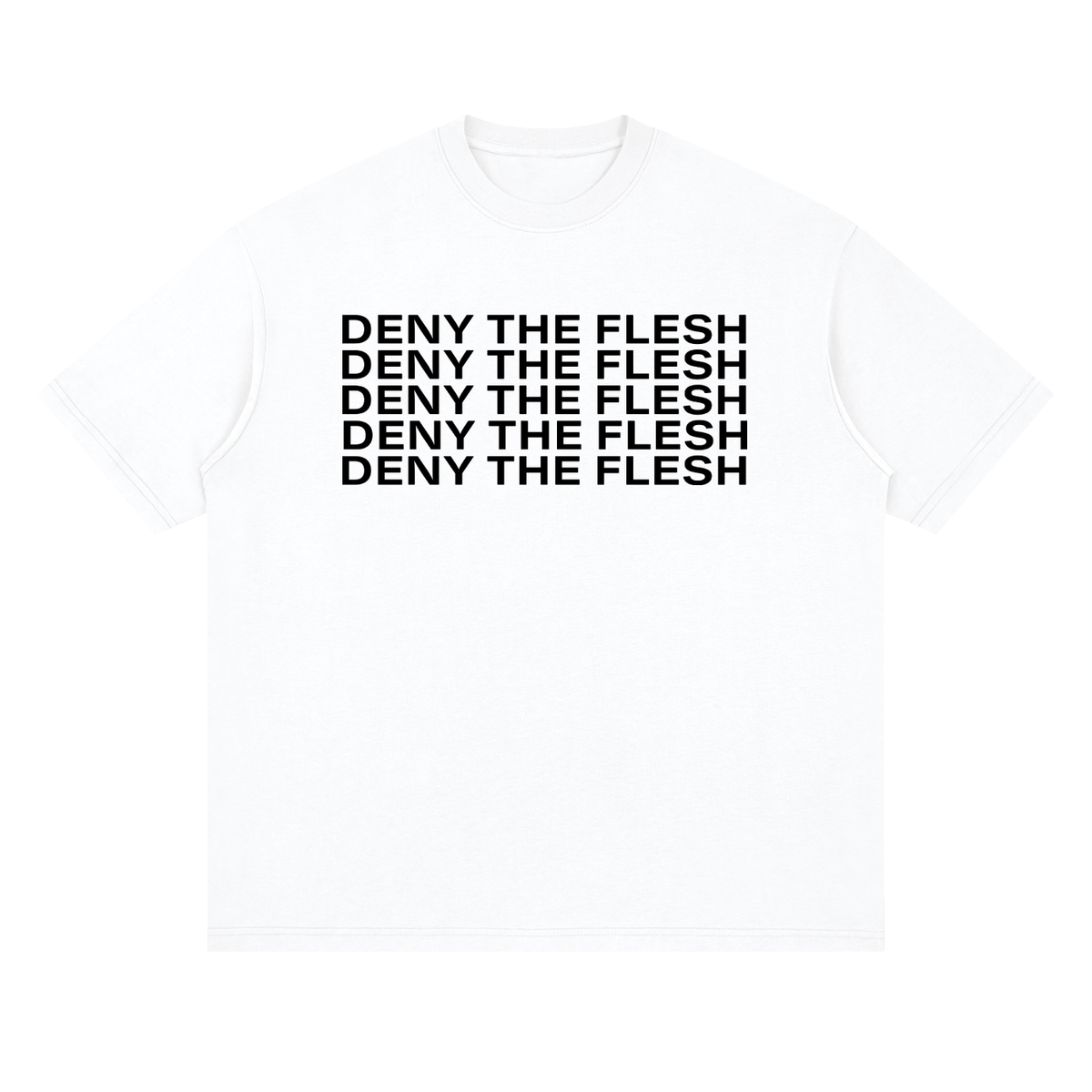 Deny The Flesh -  Loose Drop Shoulder Tee