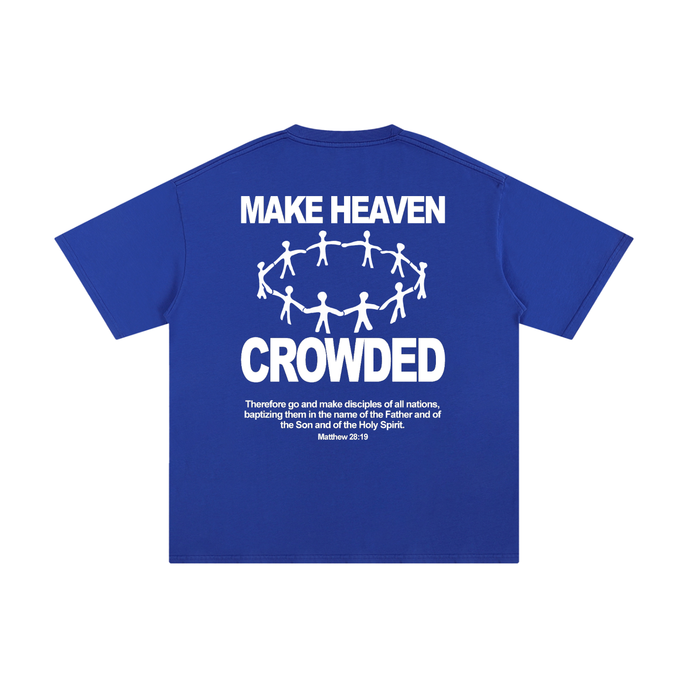 Make Heaven Crowded - Unisex Pure Cotton Tee