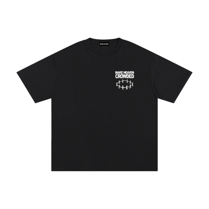 Make Heaven Crowded - Unisex Pure Cotton Tee