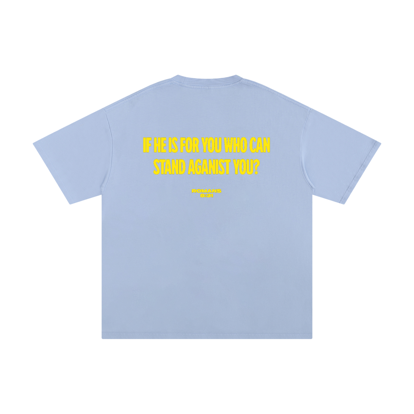 "If He Is For You"- Unisex Pure Cotton Tee