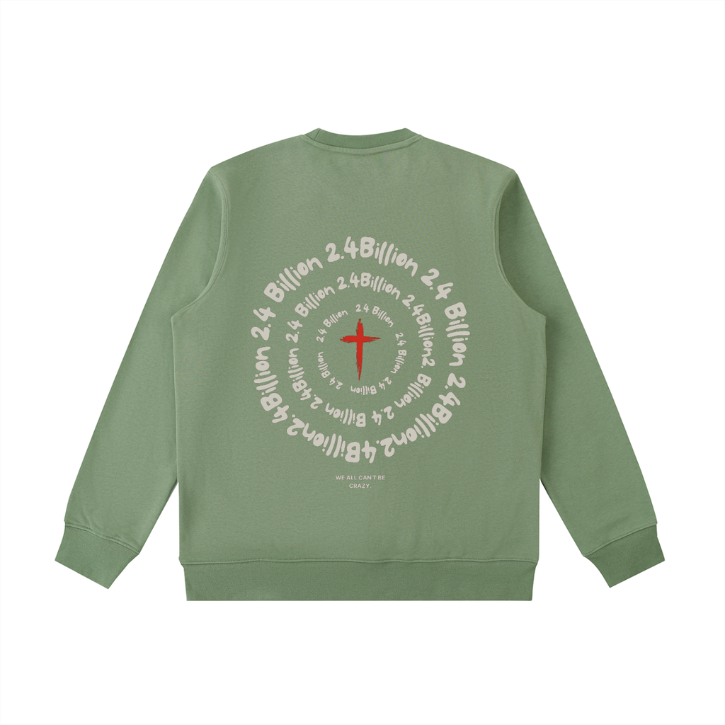 "2.4 Billion" - Heavyweight Crewneck Sweatshirt