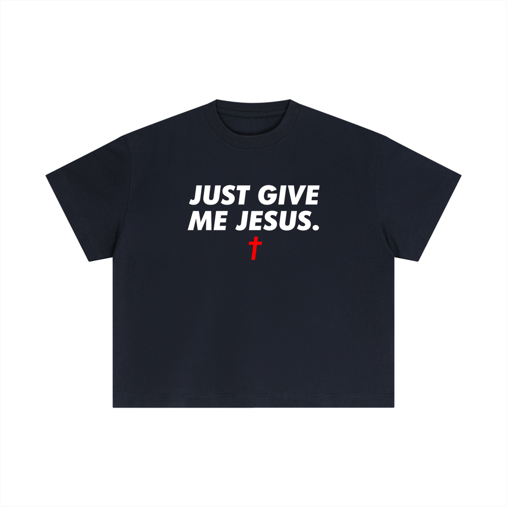 Just Give Me Jesus - Unisex Boxy Tee (Order Size Up)
