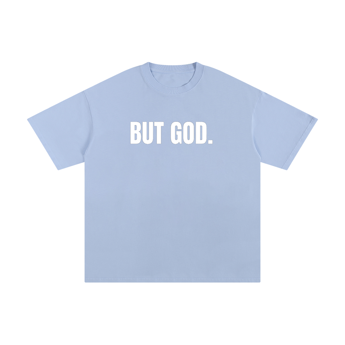"But God" - Unisex Pure Cotton T-Shirt