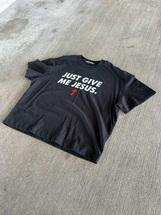 Just Give Me Jesus - Unisex Boxy Tee (Order Size Up)