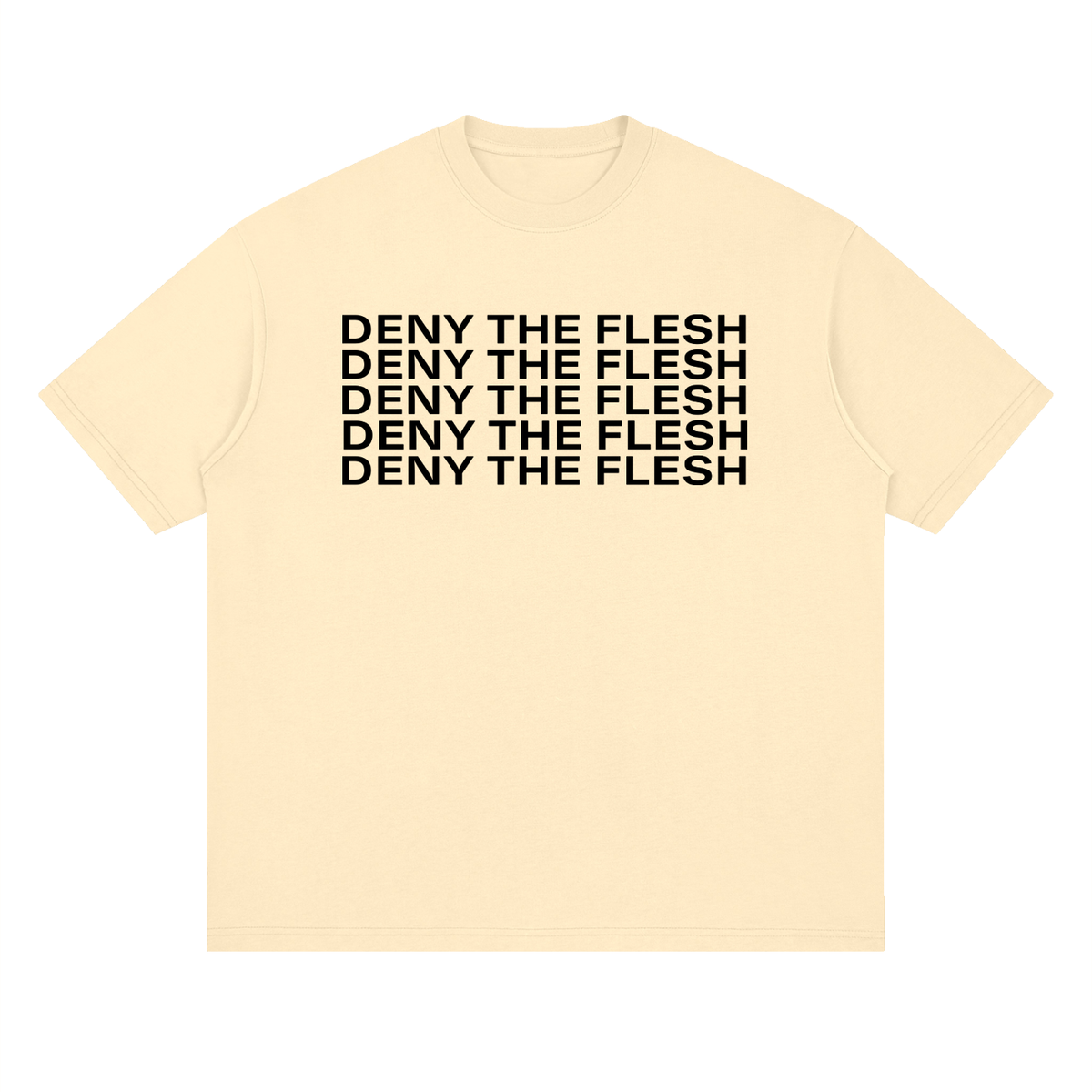 Deny The Flesh -  Loose Drop Shoulder Tee