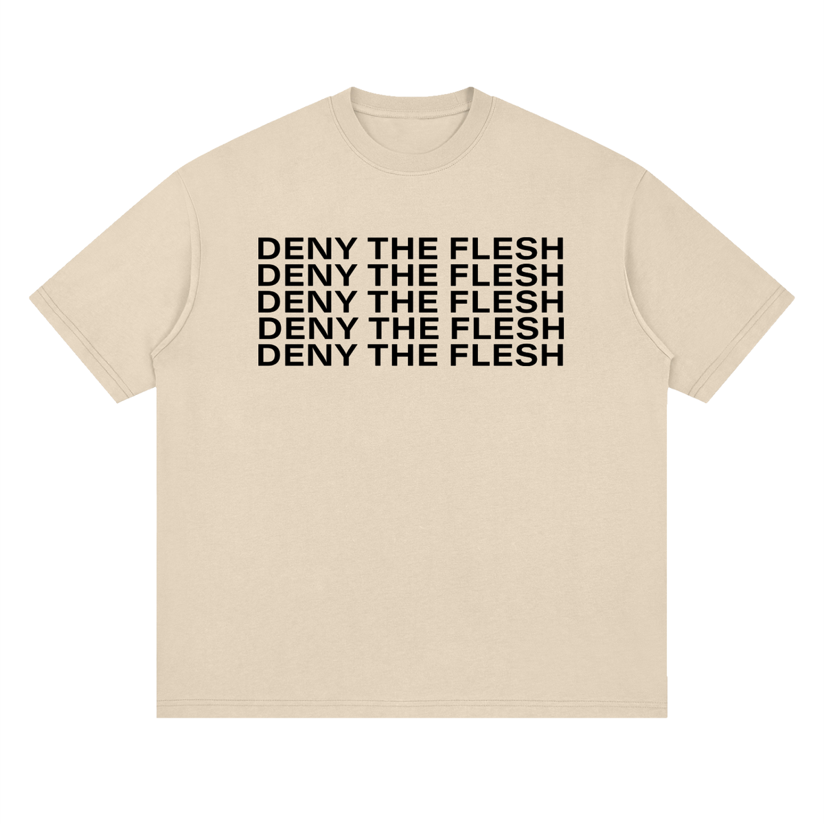 Deny The Flesh -  Loose Drop Shoulder Tee